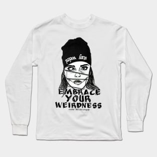 Embrace Your Weirdness Long Sleeve T-Shirt